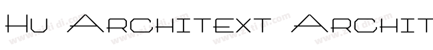 Hu Architext Archite字体转换